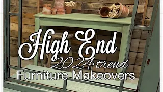 UPCYCLING FURNITURE | HIGH END MAKEOVERS | 2024 TREND | FLIPPING FURNITURE FOR A PROFIT