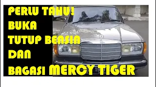 Wajib Nonton | BUKA TUTUP BENSIN DAN TUTUP BAGASI MERCY TIGER