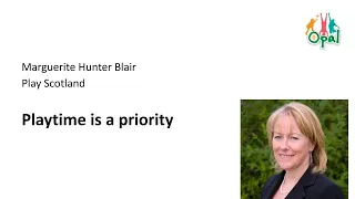 Marguerite Hunter Blair, CEO Play Scotland: Playtime is a priority