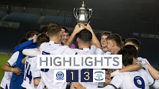 Highlights: PNE U18s Win Youth Alliance Cup!