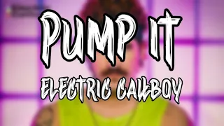 Electric Callboy - PUMP IT (Lyrics Video)