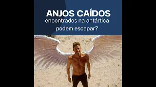 ANJOS CAÍDOS estão prestes a escapar da Antártica?