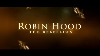 ROBIN HOOD The Rebellion Trailer 1 NEW 2018 Action Movie HD