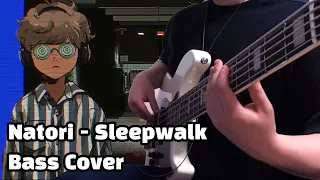 なとり(Natori) - Sleepwalk Bass Cover