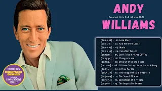 Andy Williams 2022 | andy williams love songs  - Andy Williams Greatest Hits | old songs 70s 80s 90s