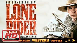 Lone rider ★★☆ PELICULA WESTERN ☆ ★ ★ HD