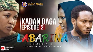 LABARINA SEASON 9 EPISODE 2 KADAN DAGA NA RANAR JUMA’A