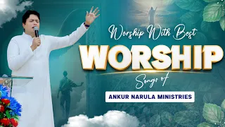 Morning Worship with Best Worship Songs of @AnkurNarulaMinistries || (27-05-2024) #morningworship