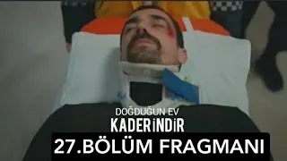 Doğduğun Ev Kaderindir 27.Bölüm Fragmanı (Mehti'yi Kim Öldürtmek istedi)