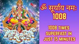 ॐ सूर्याय नमः 1008 Times Superfast | Om Suryaya Namah 1008 Fast