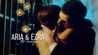 Aria & Ezra | Far away
