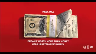 Meek Mill - Cold Hearted Feat. Diddy (Official Audio)