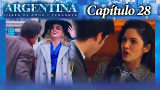 Argentina, tierra de amor y venganza - CAPÍTULO 28 - Segunda temporada - #ATAV2