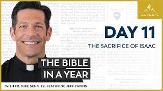 Day 11: The Sacrifice of Isaac — The Bible in a Year (with Fr. Mike Schmitz)