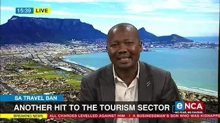 SA Travel Ban | Another hit to the tourism sector