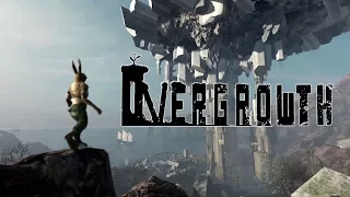 Overgrowth ► Зайка моя