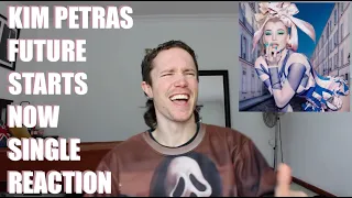 KIM PETRAS - FUTURE STARTS NOW SINGLE REACTION