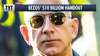 Jeff Bezos Might Get A $10 BILLION Government Handout?!?