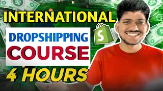 4 HOURS FREE International Dropshipping COURSE | COMPLETE A- Z GUIDE 2023