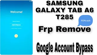 Request has been declined-for security reasons Fix ! SAMSUNG GALAXY TAB A6  T285 Frp bypass new 2020
