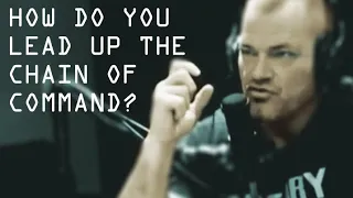 How Do You Lead UP the Chain of Command? - Jocko Willink