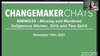 Changemaker Chats 11: Missing and Murdered Indigenous Womxn, Girls and Two Spirit