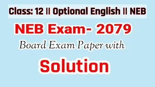 Class 12 || Optional English || NEB Exam 2079 Paper with Solution || Royal Zenith