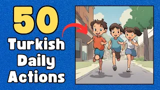 Improve Your Turkish With English Translation - Learn 50 Turkish Actions Phrases@EverydayTurkish