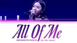 BABYMONSTER PHARITA - "All Of Me" (Song Cover Lyrics)