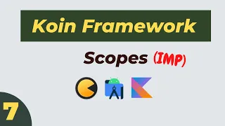 😍  #7 Scoped in Koin Framework | Hindi | Dependency injection | Android | Kotlin