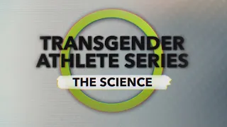 What does science say about the transgender athlete debate? | Outside the Lines