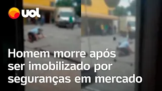 Homem morre após ser imobilizado por seguranças em mercado de Minas Gerais; vídeo