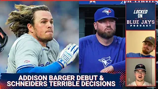 Will John Schneider Ever Learn How to Manage the Toronto Blue Jays? | Addison Barger Debut