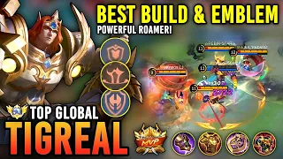 POWERFUL ROAMER!! TIGREAL BEST BUILD & EMBLEM 2023 | TOP GLOBAL TIGREAL GAMEPLAY - MOBILE LEGENDS
