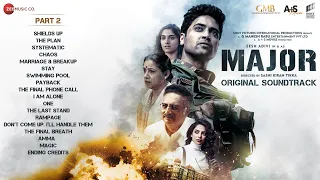 Major Part 2 - Original Soundtrack | Full Album | Adivi Sesh, Saiee M Manjrekar | Sricharan Pakala