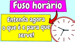 Fuso Horario - entenda o que é e para que serve