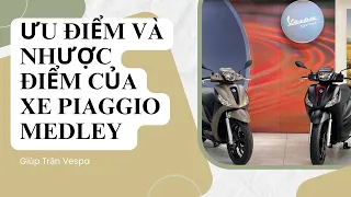 Ưu điểm và nhược điểm của xe piaggio medley , nên mua xe 125cc hay 150cc