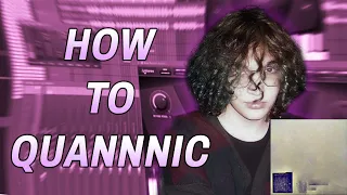 *FREE* How To Sound Like Quannnic [FULL BREAKDOWN] (Life Imitates Life)