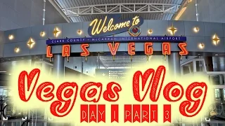 Las Vegas Vlog D1 Pt 3