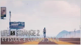 Life is Strange 2 - Episode 4 Coming Soon