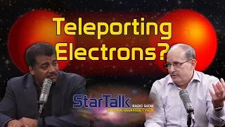 Neil deGrasse Tyson Explains: Teleporting Electrons