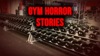 3 Scary REAL Gym Horror Stories