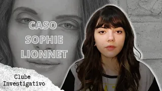 O SONHO DO INTERCÂMBIO SE TORNOU UM PESADELO | Caso Sophie Lionnet