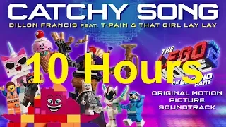 10 hours - LEGO 2 - Catchy Song - Dillon Francis feat. T-Pain and That Girl Lay Lay