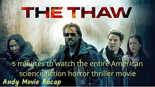 The Thaw (2009): American science fiction horror thriller film | Andy Movie Recap