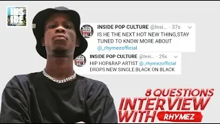 8 QUESTIONS INTERVIEW WITH AFRICAN RAPPER RHYMEZ