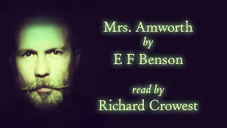 Mrs Amworth by E F Benson