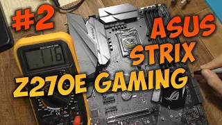 Ремонт материнской платы ASUS Z270E GAMING. Не включается. Замена ножки сокета процессора. Часть#2