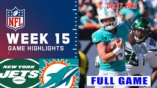 New York Jets vs Miami Dolphins Week 15 FULL GAME (12/17/2023) | NFL Highlights Today