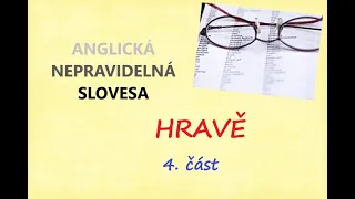 Anglická nepravidelná slovesa - 4. část,  angličtina online pro mírně pokročilé